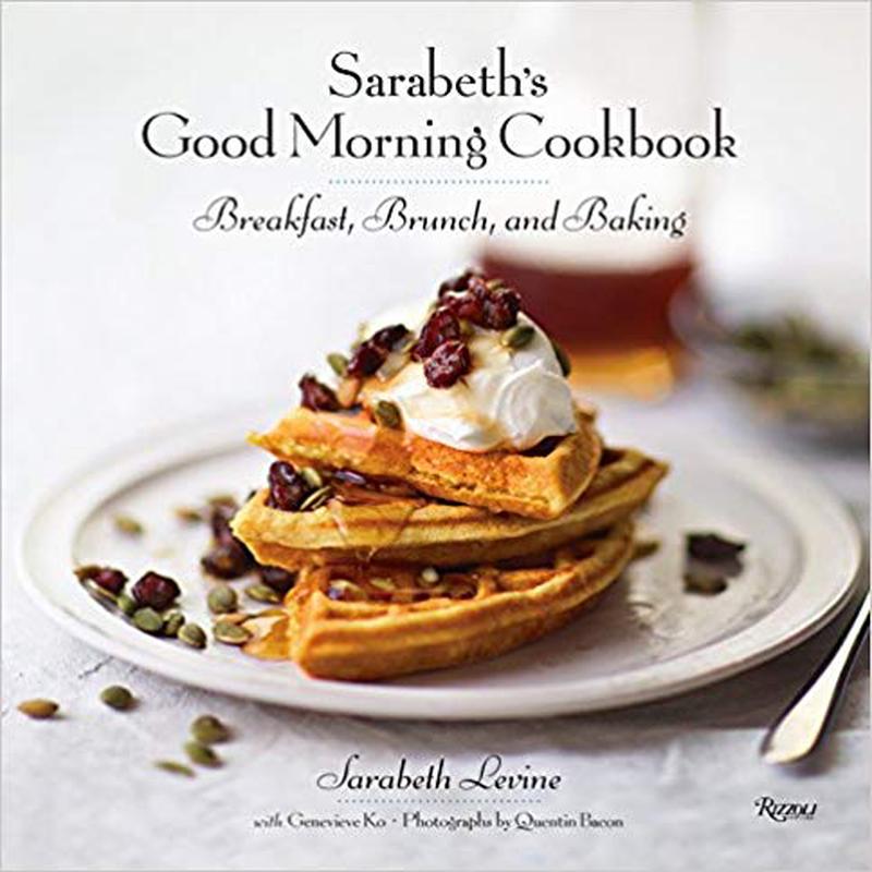 Sarabeth's Good Morning Cookbook